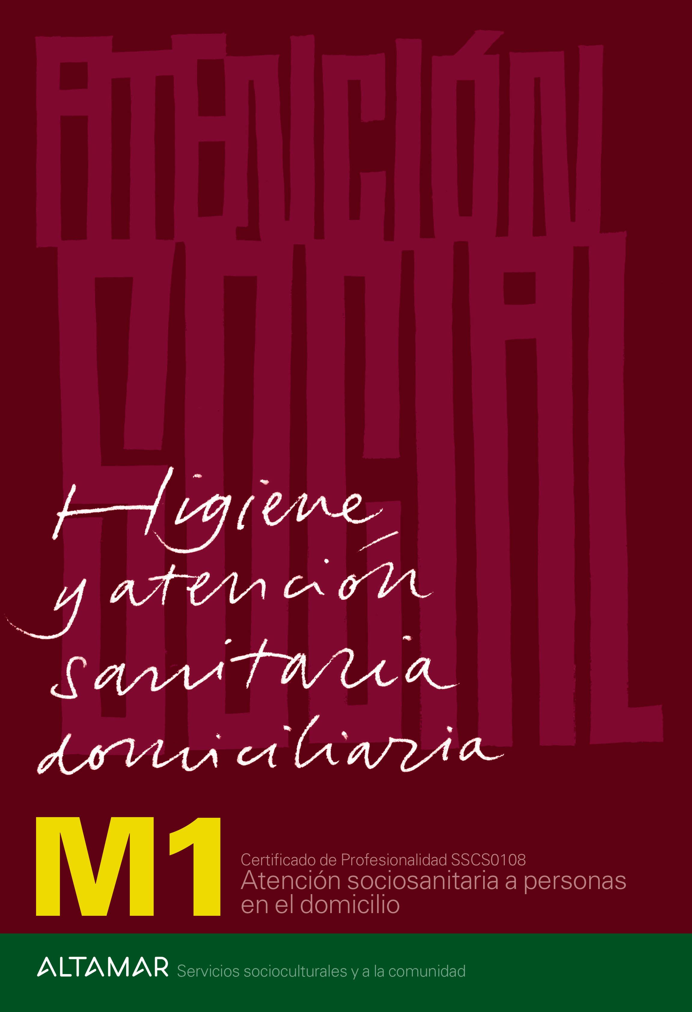 Higiene y atención sanitaria domiciliaria.